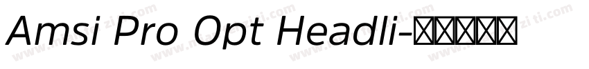 Amsi Pro Opt Headli字体转换